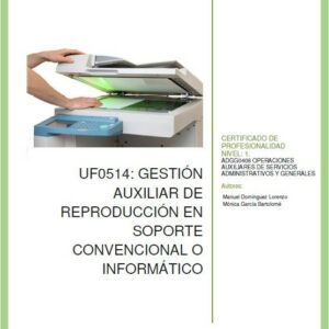 UF0514 Gestión auxiliar de reproducción en soporte convencional o informático